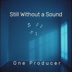Still Without a Sound