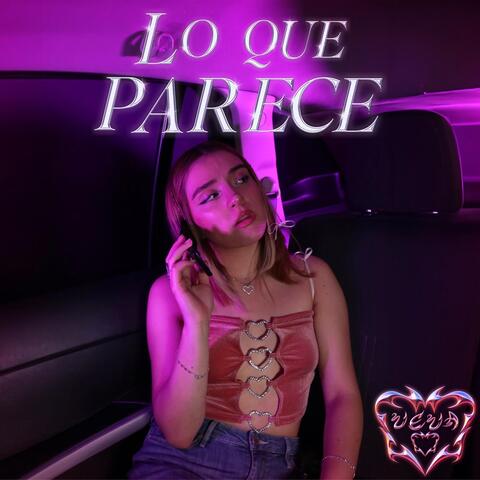Lo que parece
