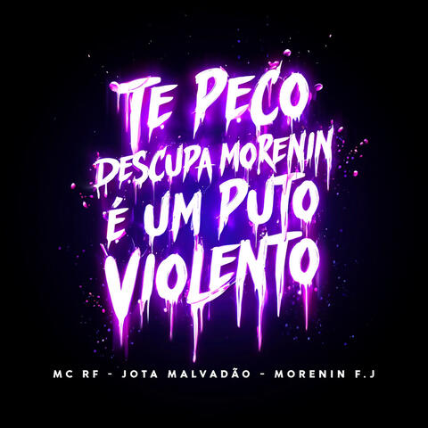 Te peço desculpa Morenin é um puto violento