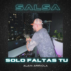 Solo Faltas Tú