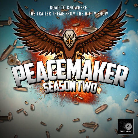 Road To Nowhere (From "Peacemaker Season 2 Trailer")