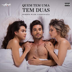 Quem Tem Uma Tem Duas