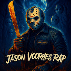 Jason Voorhees Rap (The Crystal Lake Killer)