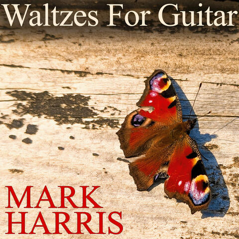 Waltzes for Guitar Mark harris
