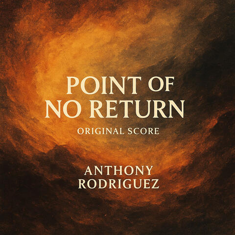 Point Of No Return [From "Point Of No Return (Original Score)"]
