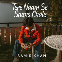 Tere Nam Se Saans Chale