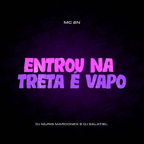 Entrou na treta é vapo