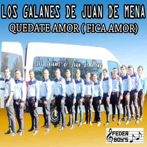 Quedate Amor (Fica Amor)