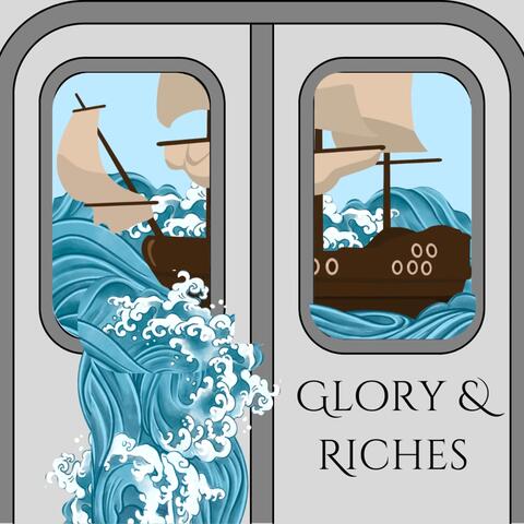 Glory & Riches