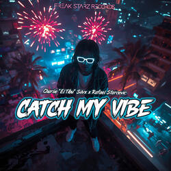 Catch My Vibe