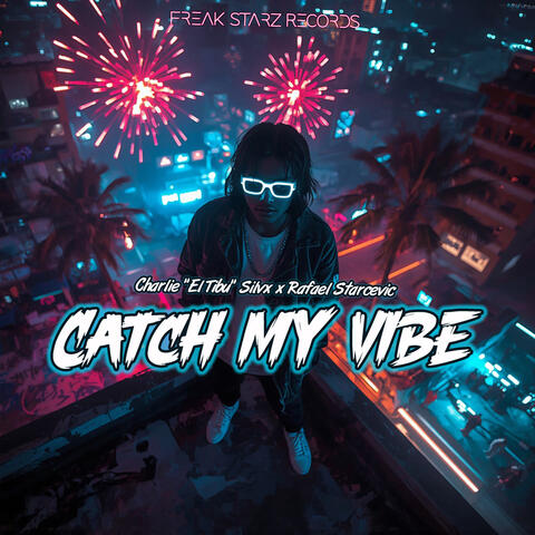 Catch My Vibe