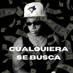 Cualquiera Se Busca
