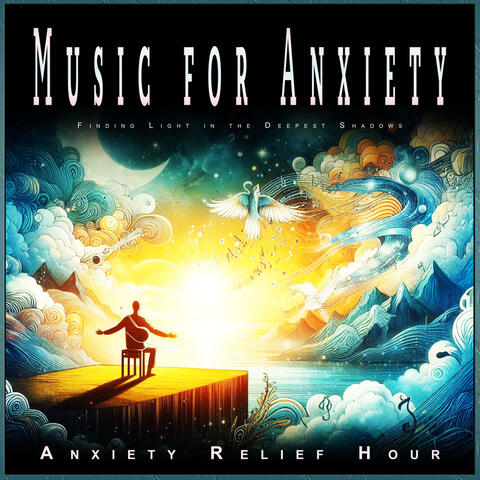 Music for Anxiety: Calm Stress Relief Music and Soothing Music For Relaxation