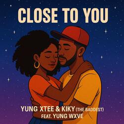 Close to you