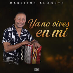 Ya No Vives En Mi