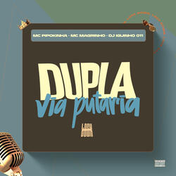 Dupla Via Da Putaria