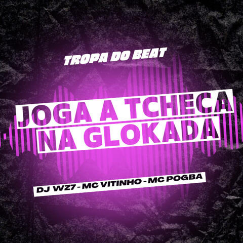 JOGA A TCHECA NA GLOKADA