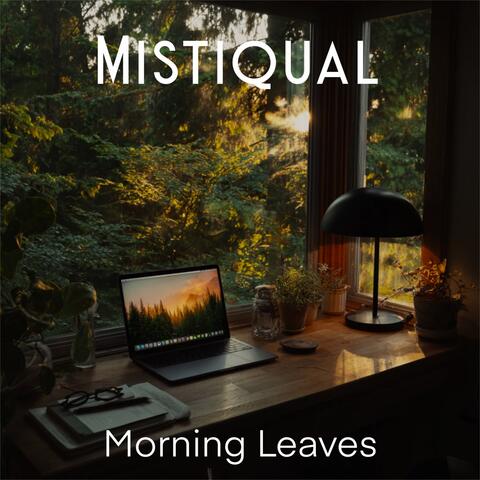 Morning Leaves