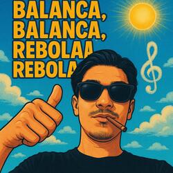 Balança Balança, Rebola Rebola