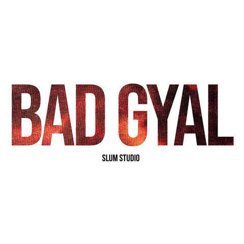 Bad Gyal