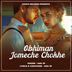 Obhiman Jomeche Chokhe