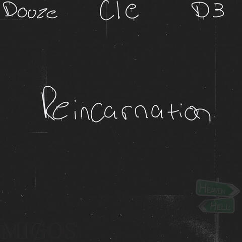 Reincarnated