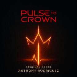 Pulse To Crown (From Pulse To Crown: Original Score)