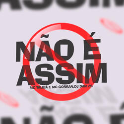 NÃO É ASSIM