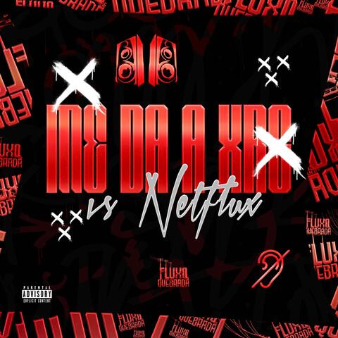 Me da a Xrc vs Netflix