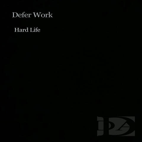 Hard Life