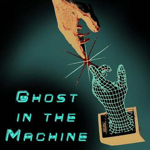 Ghost In the Machine