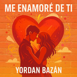 Me enamoré De Ti