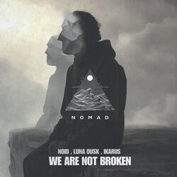 We Are Not Broken