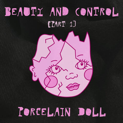 Beauty and Control, Pt.1