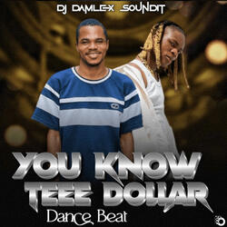 You Know Teee Dollar Dance Beat