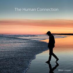 The Human Connection