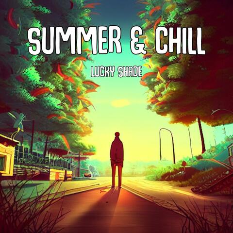 Summer & Chill