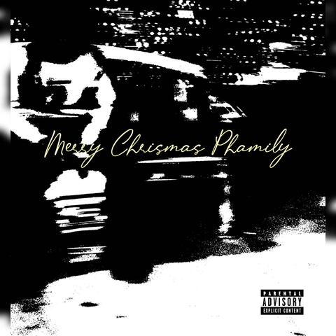 Merry Chrismas Phamily