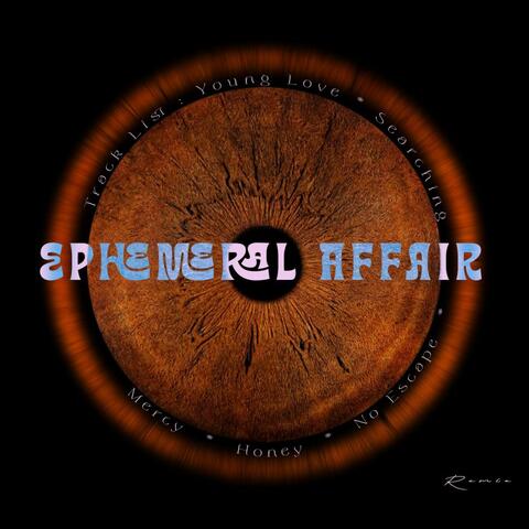 Ephemeral Affair