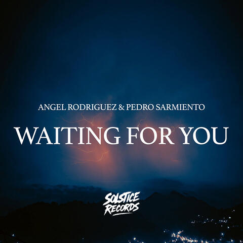Waiting For You
