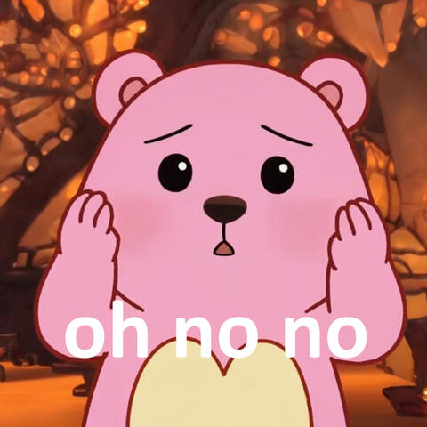 Oh no no