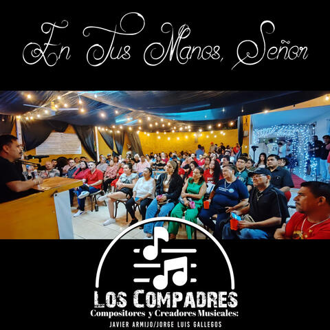 En Tus Manos, Señor