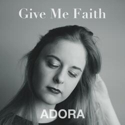 Give Me Faith