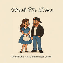 Break Me Down