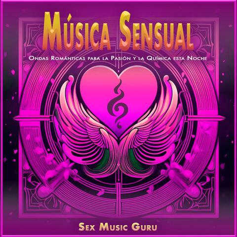 Música Sensual: Ondas Románticas para la Pasión y la Química esta Noche