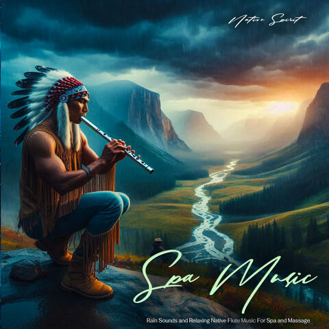 Spa Music - Rain Sounds and Relaxing Native Flute Music For Spa and Massage