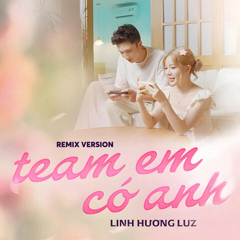 Team Em Có Anh ver 01