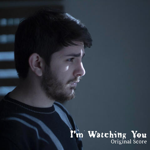 I'm Watching You (Original Score)