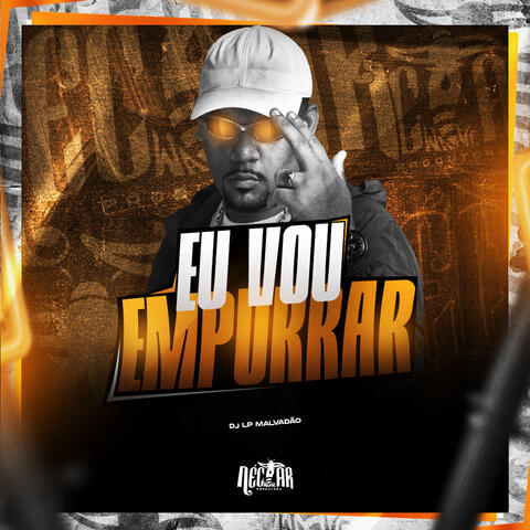 Eu Vou Empurrar