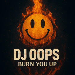 Burn You Up